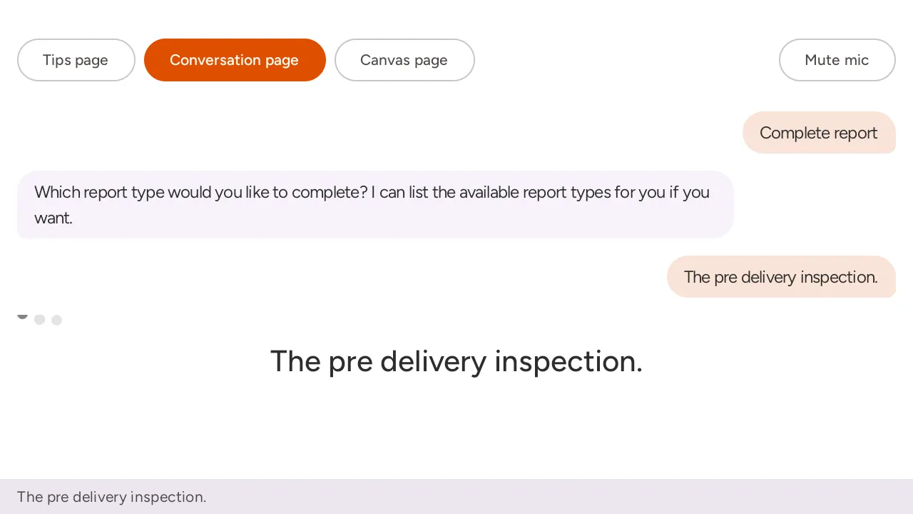 FieldPal on a RealWear head-mounted display. The technician has said 'Complete report', FieldPal has asked which report type, and the reply 'The pre delivery inspection' is shown large in the middle of the screen.